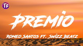 Romeo Santos - Premio ft  Swizz Beatz (lyrics / Letra)