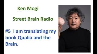 I am translating Qualia and the Brain.