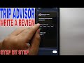 ✅  How To Write A Review On Trip Advisor 🔴