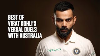Best of Virat Kohli's verbal battles with Australia