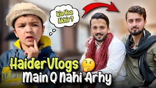 Haider Vlogs Main Q Nahi Aarhy ? Sardiyun Ki Tayari 😱