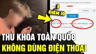 Xuất hiện 'THỦ KHOA' khối A của cả nước, là thí sinh 'KHÔNG DÙNG' đến điện thoại | Tin Nhanh 3 Phút