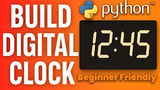 I Built a Digital Clock in Python in 6 Minutes (Complete Beginner Tutorial)