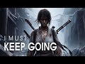 Beautiful Epic Orchestral Music | I MUST KEEP GOING | Motivational Music