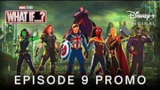 Marvel’s What If episode 9 promo | Season Finale