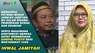 Jelang Harlah 102 NU, Optimasi Jaringan dan Potensi Jama'ah Jami'yah NU | IHWAL JAMIYAH