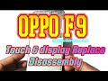 How To Oppo F9 Touch Display Replace & disassembly