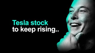 Why Tesla Stock Will Rise For The Next Decade