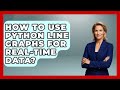How To Use Python Line Graphs For Real-time Data? - Python Code School