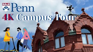 The University of Pennsylvania - 4K campus tour