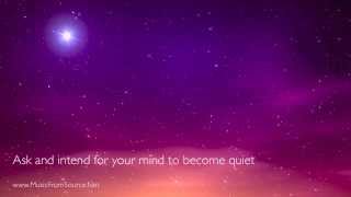 Experience deep quieting of your mind