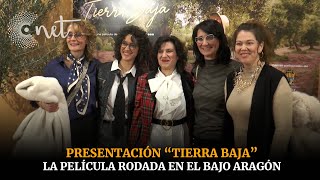 Presentación TIERRA BAJA | Película rodada en el BAJO ARAGÓN