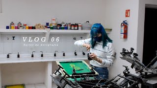 Vlog06: Un día en el Taller de Serigrafía.