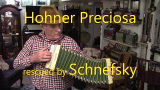 The Hohner Preciosa rescued by Schnefsky