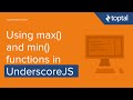 JavaScript Video Tutorial - Using max() and min() functions in UnderscoreJS