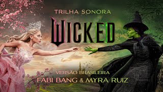 Venha Ver - Trilha Sonora Wicked (Fabi Bang, Myra Ruiz, Taryn Szpilman e Analu Pimenta)