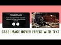 CSS3 Image Hover Effect ( With Text ) | Tutorial For Beginners