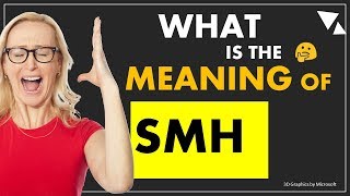 SMH - what is the meaning of Internet Slang