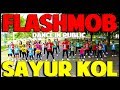 SAYUR KOL FLASHMOB DANCE IN PUBLIC - GOYANG VIRAL - CHOREOGRAPHY BY DIEGO TAKUPAZ