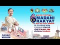 PSA : PROGRAM MADANI RAKYAT- ZON SELATAN 2024 DAN SETAHUN EKONOMI MADANI