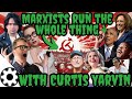 How Communists Created the Modern Democratic Movement (With Curtis Yarvin)