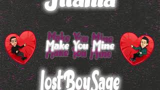 JLLAMA - Make You Mine (feat. Lostboysage)