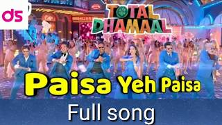 Paisa Yeh Paisa Total Dhamaal full song | Total Dhamaal | new song 2019 | DS sangeet