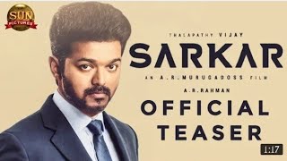 Sarkar Official Teaser - Thalapathy Vijay/Keerthi Suresh/Ar.Murugadoss/Ar.Rahman/ Sun pictures