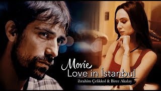 Movie | ibrahim Çelikkol & Birce Akalay