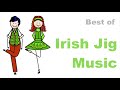 2 Hours of Irish Jig Music and Irish Jig Music Fast for Dance and Kid (Traditional with Fiddle)