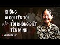 NCHCCCL 157: KHÔNG AI GỌI TÊN TÔI - NÊN TÔI KHÔNG BIẾT TÊN MÌNH