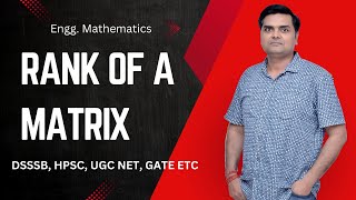 Rank of a Square Matrix || Engg Mathematics || DSSSB || NET || GATE || HPSC