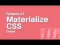 Materialize CSS Tutorial #2 - Colors
