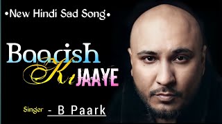 Baarish Ki Jaaye (LYRICS) - B Praak | Nawazuddin Siddiqui | Sunanda Sharma | Jaani
