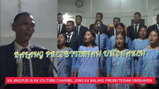 KA JINGPLIE IA KA YOUTUBE CHANNEL JONG KA BALANG PRESBYTERIAN UMSHAKEN