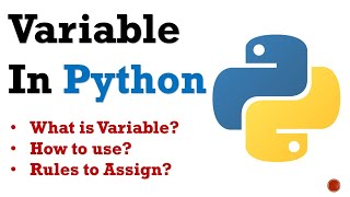 Variables in Python - How to assign, and rules for assigning variables