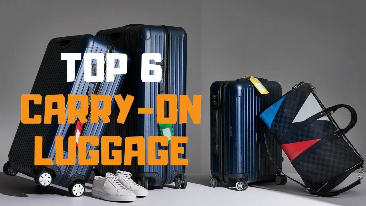 Best Carry-On Luggage In 2019 - Top 6 Carry-On Luggage Review - YouTube