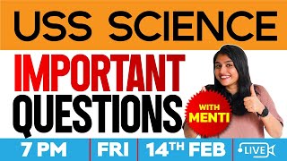 USS SCIENCE  2025 | IMPORTANT QUESTIONS + WITH MENTI | EXAM WINNER USS