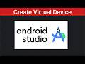 How to Create Virtual Device in Android Studio