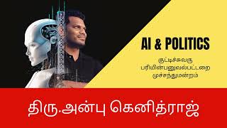 AI in Election Politics - Anbu Kennithraj