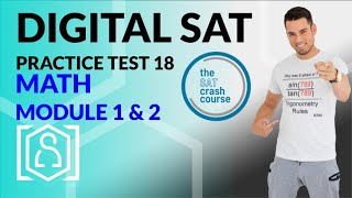 Digital SAT Practice Test 18 from the SAT Crash Course - Module 1 and 2