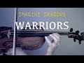 Imagine Dragons - Warriors for violin and piano (COVER)