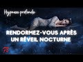 Se RENDORMIR après un REVEIL NOCTURNE [hypnose contre les troubles du sommeil]