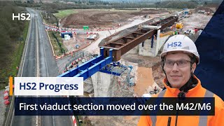 300 tonne steel viaduct section moved into place over motorway network at HS2’s