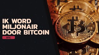 IK WORD MILJONAIR DOOR BITCOIN (geen clickbait)