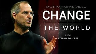 'CHANGE THE WORLD' - Motivational video | Success | Steve Jobs | Elon Musk | Jeff Bezos | InspireX