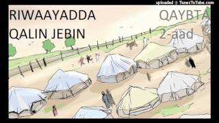 Riwaayadda Qalin Jebin - QAYBTA 2aad