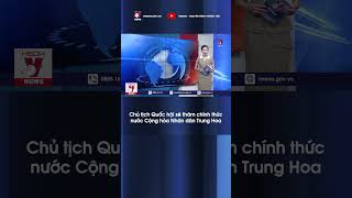 Chủ tịch Quốc hội sẽ thăm chính thức nước Cộng hòa Nhân dân Trung Hoa #shorts #vnews  #trungquoc