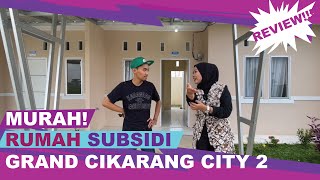 Rumah subsidi harga 150jt GRAND CIKARANG CITY 2