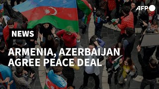 Armenia, Azerbaijan agree to Nagorno-Karabakh peace deal | AFP